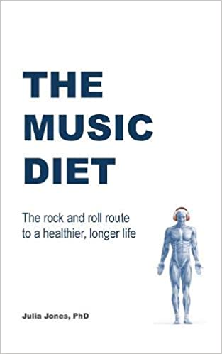 The Music Diet: The rock and roll route to a healthier, longer life