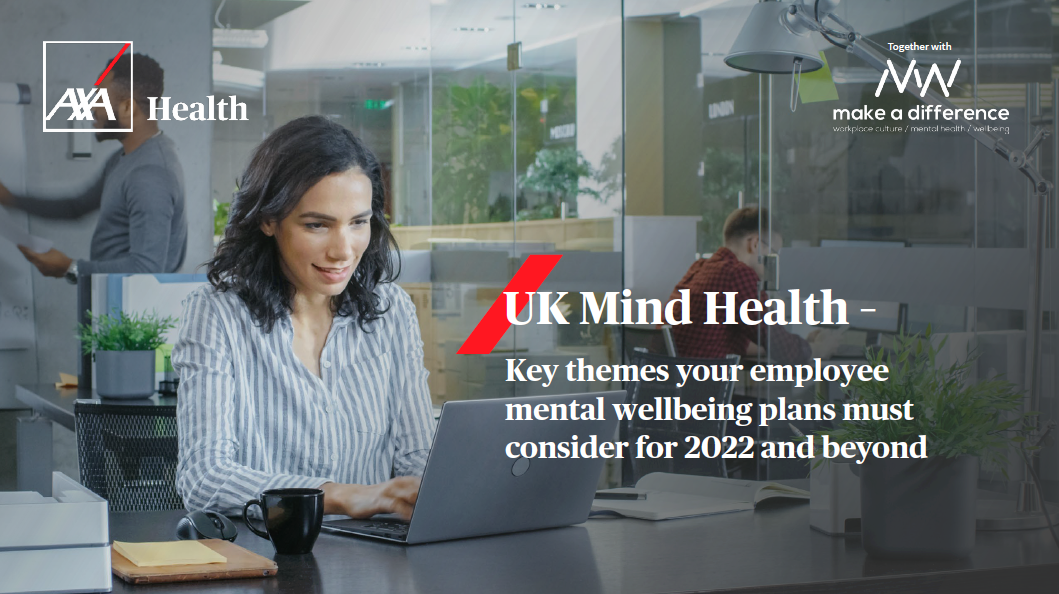UK Mind Health – Key themes your employee mental wellbeing plans must consider for 2022 and beyond