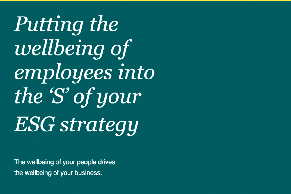 ESG and mental wellbeing – Putting the wellbeing of employees into the ‘S’ of your ESG strategy