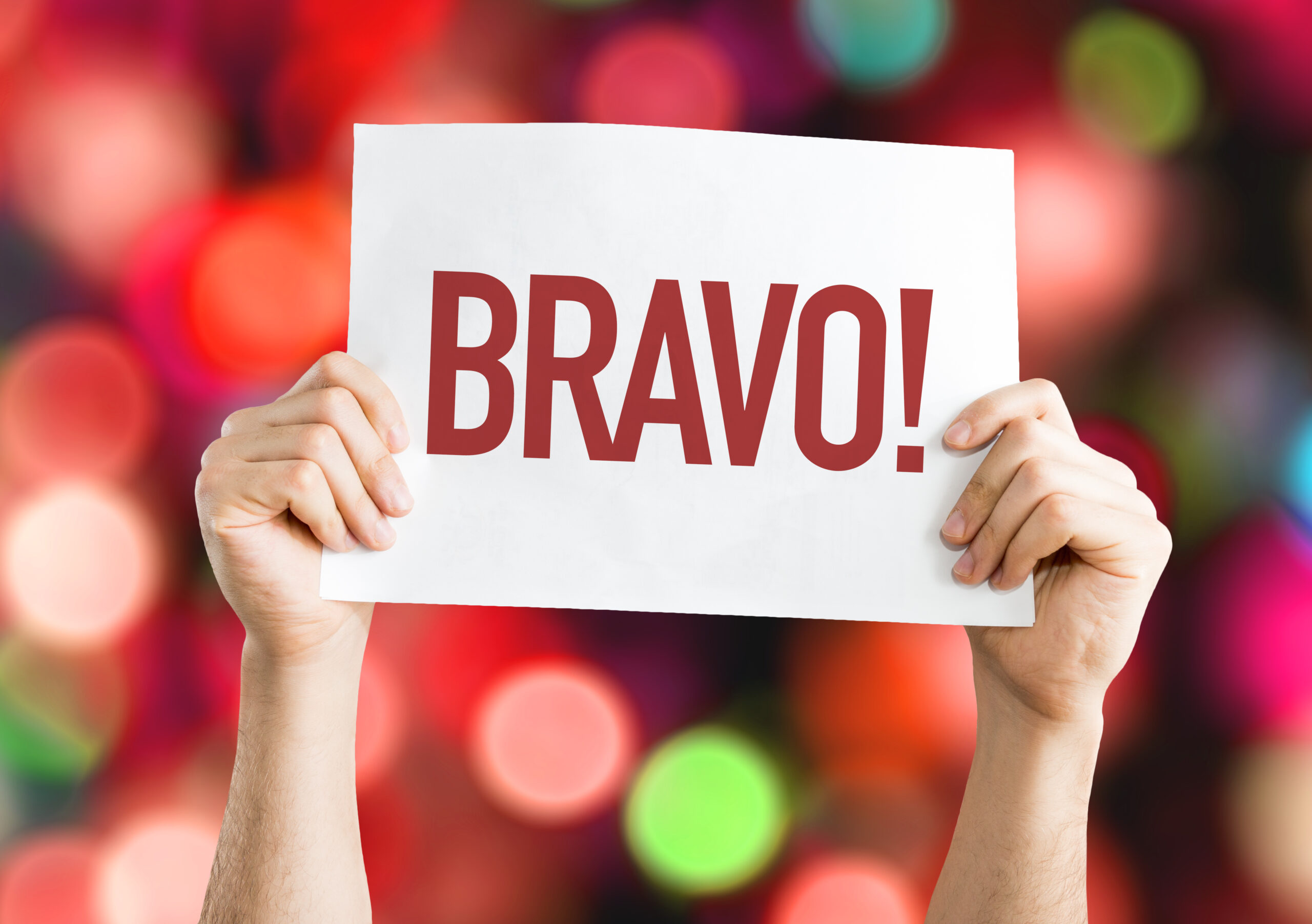 Bravo placard with bokeh background