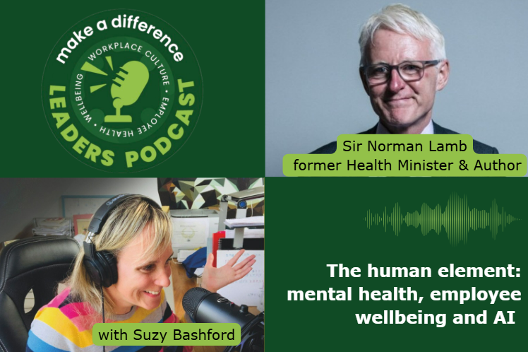 Make A Difference leaders podcast title slide showing editor Suzy Bashford, and image of podcast guest Sir Norman Lamb